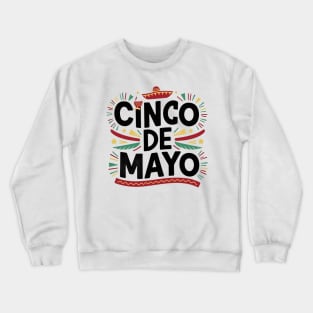 Cinco De Mayo Crewneck Sweatshirt